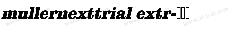 mullernexttrial extr字体转换